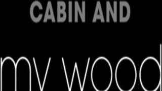 The Cabin and my Wood - Naomi, Piper